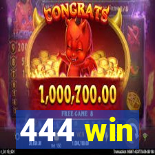 444 win